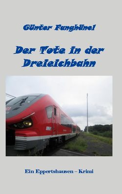 Der Tote in der Dreieichbahn von Fanghänel,  Günter