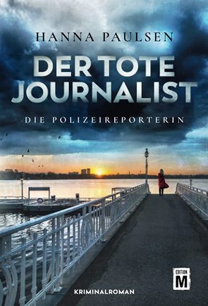 Der tote Journalist von Paulsen,  Hanna