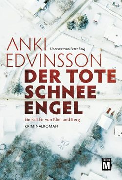 Der tote Schnee-Engel von Edvinsson,  Anki, Zmyj,  Peter