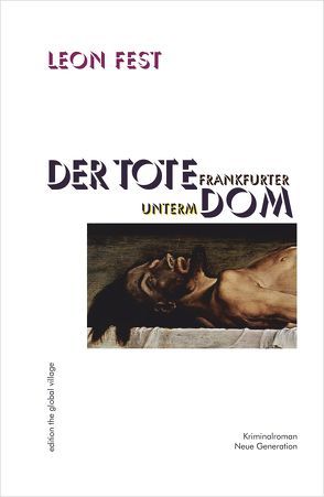 Der Tote unterm Frankfurter Dom von Fest,  Leon