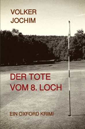 Der Tote vom 8. Loch von Jochim,  Volker