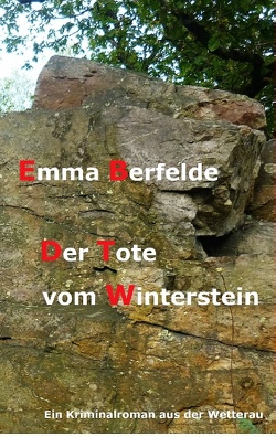 Der Tote vom Winterstein von Berfelde,  Emma