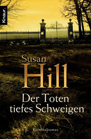 Der Toten tiefes Schweigen von Hill,  Susan