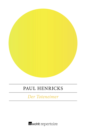 Der Toteneimer von Henricks,  Paul