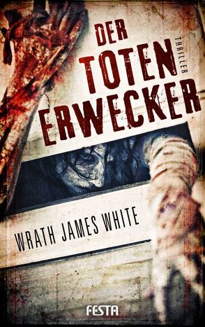 Der Totenerwecker von White,  Wrath James