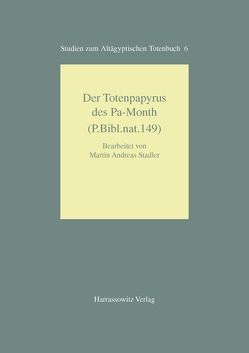 Der Totenpapyrus des Pa-Month (P. Bibl. nat. 149) von Stadler,  Martin A