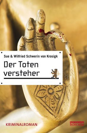 Der Totenversteher von Schwerin von Krosigk,  Sue, Schwerin von Krosigk,  Wilfried