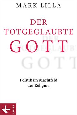 Der totgeglaubte Gott von Liebl,  Elisabeth, Lilla,  Mark