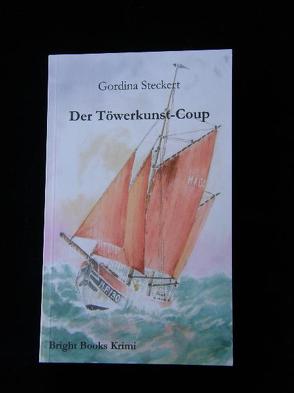 Der Töwerkunst-Coup von Steckert,  Gordina