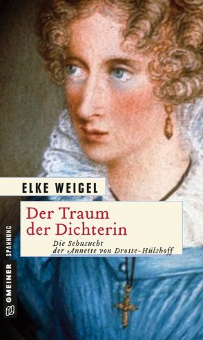 Der Traum der Dichterin von Weigel,  Elke