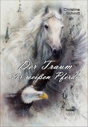 Der Traum der weißen Pferde – Großdruck (1) von Schmitt,  Christine