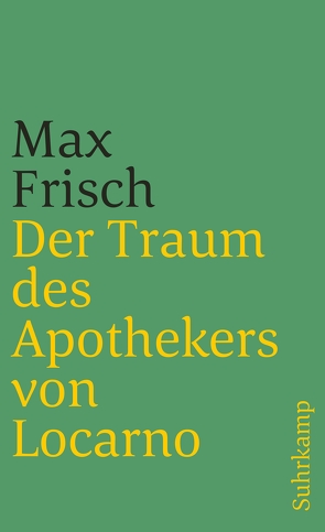 Der Traum des Apothekers von Locarno von Frisch,  Max