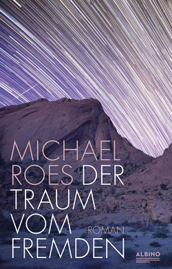 Der Traum vom Fremden von Roes,  Michael