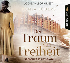 Der Traum von Freiheit von Ahlborn,  Jodie, Lüders,  Fenja