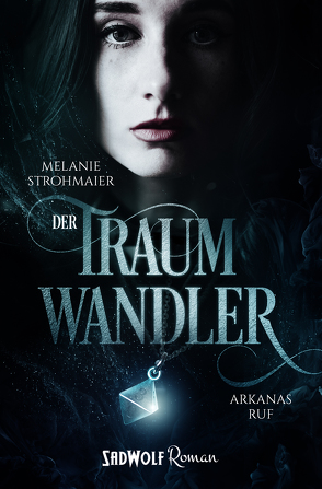 Der Traumwandler: Band 1 von Strohmaier,  Melanie