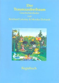 Der Traumzauberbaum von Ehrhardt,  Monika, Lacomy,  Reinhard