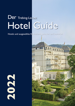 Der Trebing-Lecost Hotel Guide 2022 von Peterson,  Michael, Trebing-Lecost,  Olaf