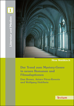 Der Trend zum Mystery-Genre in neuen Romanen und Filmadaptionen von Waldkirch,  Nina