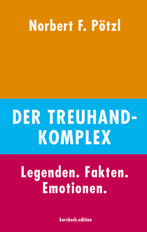 Der Treuhand-Komplex von Pötzl,  Norbert F.