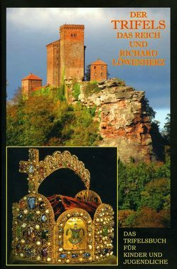 Der Trifels, das Reich und Richard Löwenherz von Zimmermann,  Reinhard