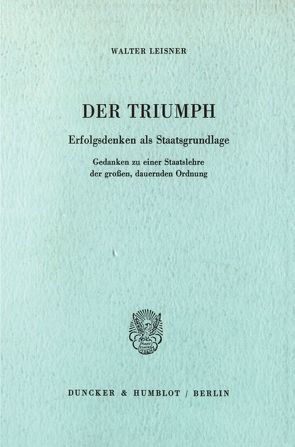 Der Triumph. von Leisner,  Walter