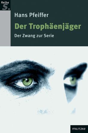 Der Trophäenjäger von Pfeiffer,  Hans