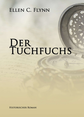 Der Tuchfuchs von Flynn,  Ellen C.