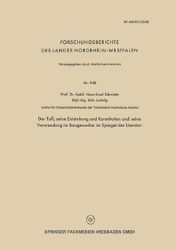 Der Tuff, seine Entstehung und Konstitution und seine Verwendung im Baugewerbe im Spiegel der Literatur von Ludwig,  Udo, Schwiete,  Hans-Ernst
