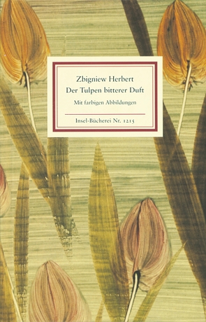 Der Tulpen bitterer Duft von Herbert,  Zbigniew, Staemmler,  Klaus