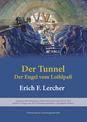 Der Tunnel von Lercher,  Erich F.