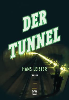 Der Tunnel von Leister,  Hans