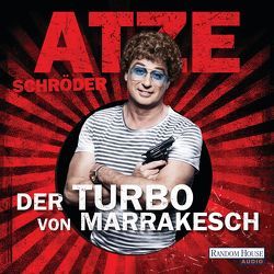 Der Turbo von Marrakesch von Schröder,  Atze