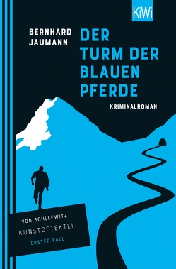 Der Turm der blauen Pferde von Jaumann,  Bernhard