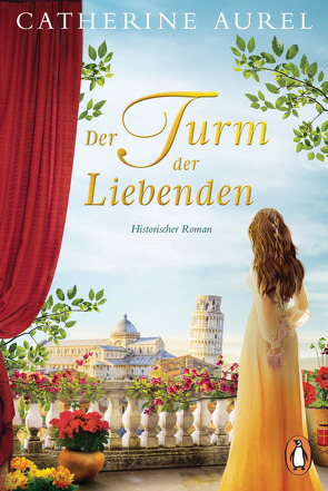 Der Turm der Liebenden von Aurel,  Catherine