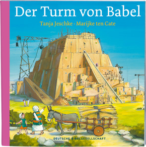 Der Turm von Babel von Jeschke,  Tanja, ten Cate,  Marijke
