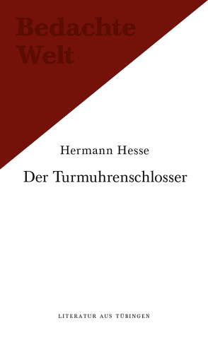Der Turmuhrenschlosser. Hans Dierlamms Lehrzeit. / Novembernacht. Eine Tübinger Erinnerung. von Hesse,  Hermann, Vollmann,  Rolf