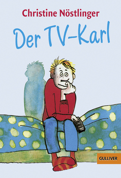 Der TV-Karl von Bauer,  Jutta, Nöstlinger ,  Christine
