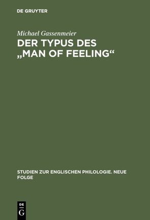 Der Typus des „man of feeling“ von Gassenmeier,  Michael