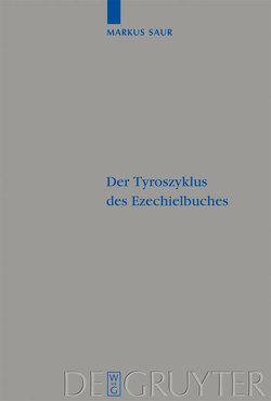 Der Tyroszyklus des Ezechielbuches von Saur,  Markus