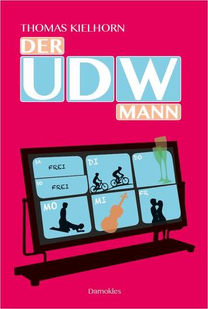 Der UDW-Mann von Bode,  Julia, Kielhorn,  Thomas, Morgenstern,  Danny