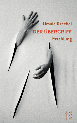 Der Übergriff von Krechel,  Ursula, Strubel,  Antje Rávik