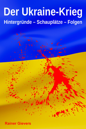 Der Ukraine-Krieg von Gievers,  Rainer