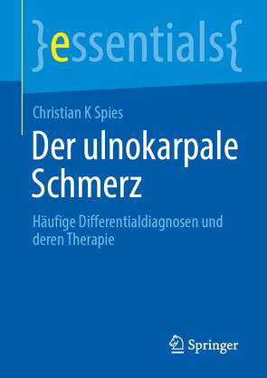 Der ulnokarpale Schmerz von Spies,  Christian K