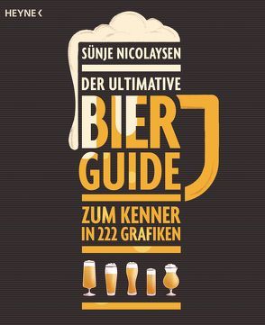 Der ultimative Bier-Guide von Nicolaysen,  Sünje, Schleef,  Ole
