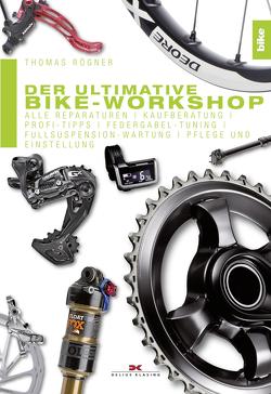 Der ultimative Bike-Workshop von Rögner,  Thomas