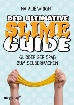 Der ultimative Slime-Guide von Wright,  Natalie