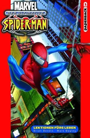 Der ultimative Spider-Man von Bagley,  Mark, Bendis,  Brian M