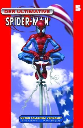 Der ultimative Spider-Man von Bagley,  Mark, Bendis,  Brian M