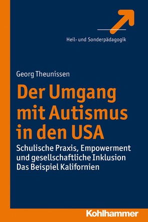 Der Umgang mit Autismus in den USA von Theunissen,  Georg