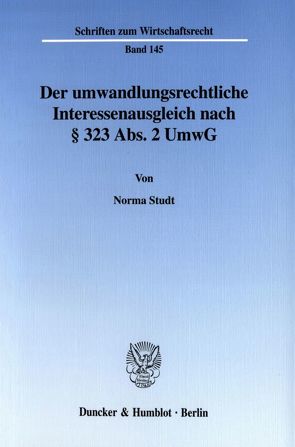 Der umwandlungsrechtliche Interessenausgleich nach § 323 Abs. 2 UmwG. von Studt,  Norma